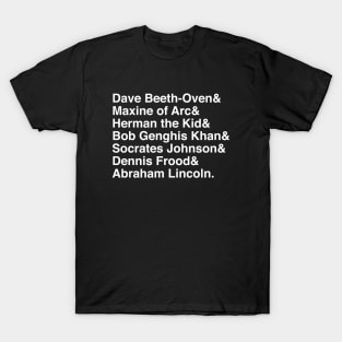 Bill & Ted Introduction Names (Socrates Johnson) T-Shirt